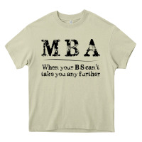 Mossy mba graduation gifts when your bs can't take you further Heavy Core Tee - linhVisuals