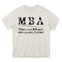 Cream mba graduation gifts when your bs can't take you further Heavy Core Tee - linhVisuals
