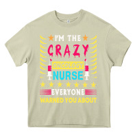 Mossy oncology nurse t  shirt i'm the crazy oncology nurse t  shirt Heavy Core Tee - linhVisuals