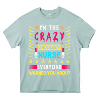 Arona oncology nurse t  shirt i'm the crazy oncology nurse t  shirt Heavy Core Tee - linhVisuals
