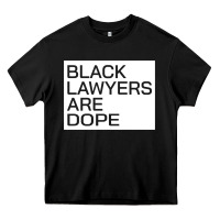 Black Lawyers Are Dope Sweatshirt Heavy Core Tee | Teevron