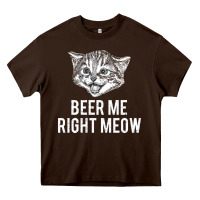 Chocolate Brown beer me right meow Heavy Core Tee - linhVisuals