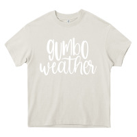 Cream gumbo weather season in louisiana acadiana cajun lifestyle sweatshirt Heavy Core Tee - linhVisuals