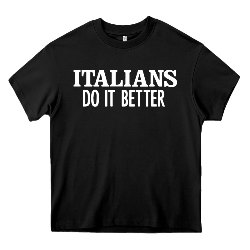Italians Do It Better Heavy Core Tee by linhVisuals | Teevron