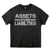 Asphalt assets over liabilities mens t shirt Heavy Core Tee - linhVisuals