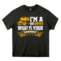 Asphalt i'm a bus driver what is your superpower driving school bus t shirt Heavy Core Tee - linhVisuals