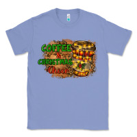 Colony Blue coffee and christmas cheer Classic Tee - RanaPortraitStore