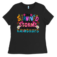 Black ive survived too many storms to be thered by raind Ladies Tee - CowhideDigitalArt