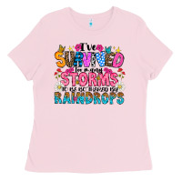 Bubblegum Pink ive survived too many storms to be thered by raind Ladies Tee - CowhideDigitalArt