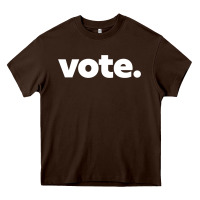 Chocolate Brown vote   election voting political long sleeve t shirt Heavy Core Tee - linhVisuals