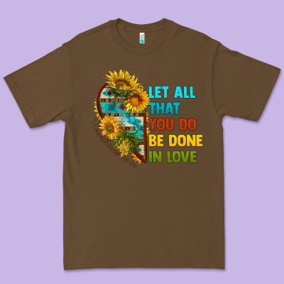 Let All That You Do Be Done In Love Premium Tee Designed By Bundleandbundleshop