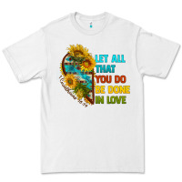 White let all that you do be done in love Premium Tee - BundleAndBundleShop