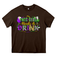 Chocolate Brown This girl needs a drink Heavy Core Tee - FaDigitalArtStudio