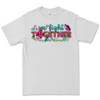 Dove Grey We Fight Together Premium Tee - BundleAndBundleShop