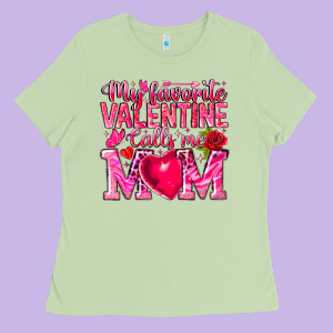 My Favorite Valentine Calls Me Ladies Tee Designed By Cowhidedigitalart