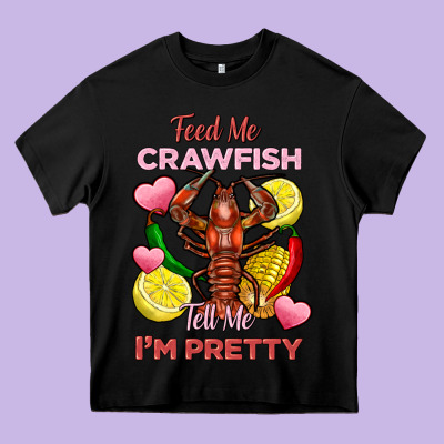 Feed Me Crawfish Tell Me Im Pretty Heavy Core Tee Designed By Fadigitalartstudio