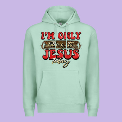 I'm Only Talking To Jesus Today Christmas Premium Hoodie Designed By Barkaloodesign