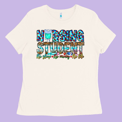 Nursing Student No Sleep No Money No Life Ladies Tee Designed By Cowhidedigitalart