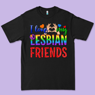 I Love My Lesbian Friends Premium Tee Designed By Bundleandbundleshop