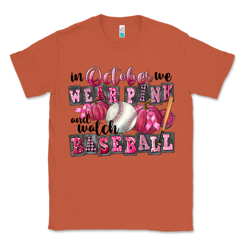 In October We Wear Pink And Watch Baseball Classic Tee by FaDigitalArtStudio | Teevron