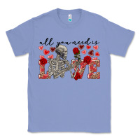 Colony Blue Skeleton all you need is love Classic Tee - FaDigitalArtStudio