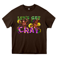Chocolate Brown Let's get cray Heavy Core Tee - FaDigitalArtStudio