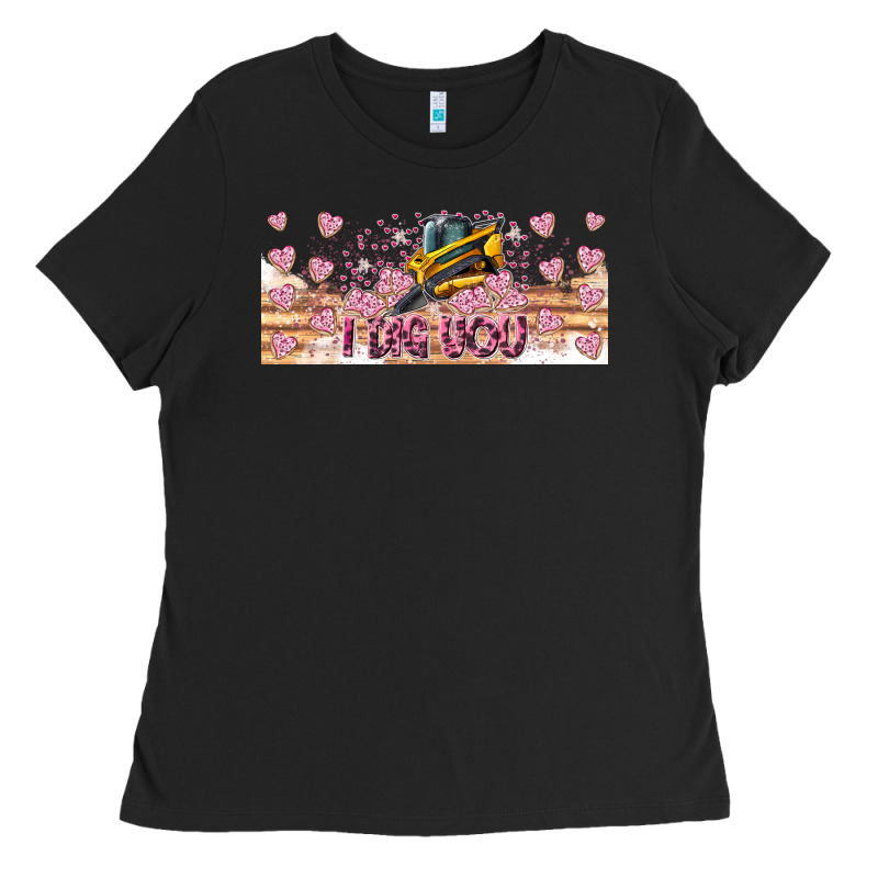 I Dig You Valentine 16oz Ladies Tee by CowhideDigitalArt | Teevron
