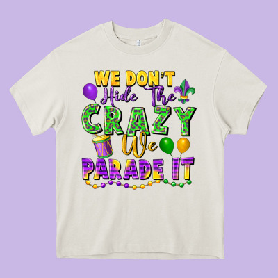 We Don't Hide The Crazy We Parade It Heavy Core Tee Designed By Fadigitalartstudio