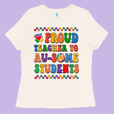 Proud Teacher To Au-some Student Ladies Tee Designed By Cowhidedigitalart