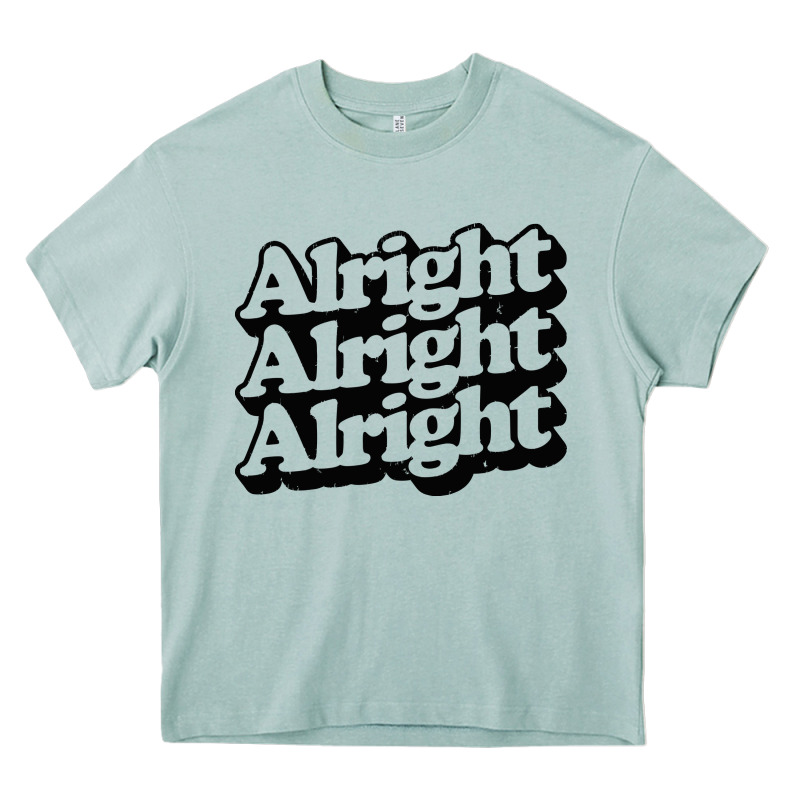Alright Alright Alright Heavy Core Tee by baoMotion | Teevron