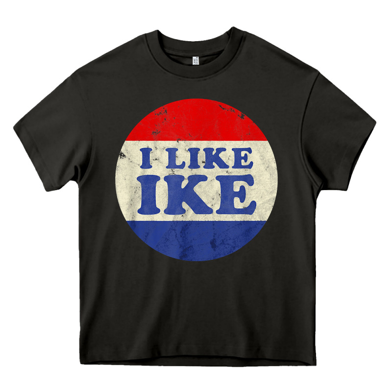 I Like Ike Political Button Vintage Distressed Heavy Core Tee by baoMotion | Teevron