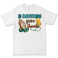 White İn Everything Give Thanks Premium Tee - BundleAndBundleShop