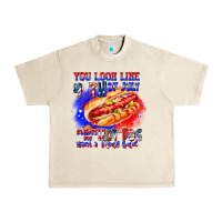 Sandshell You Look Like 4th of july makes me hot dog want a Urban Heavy Tee - CowhideDigitalArt