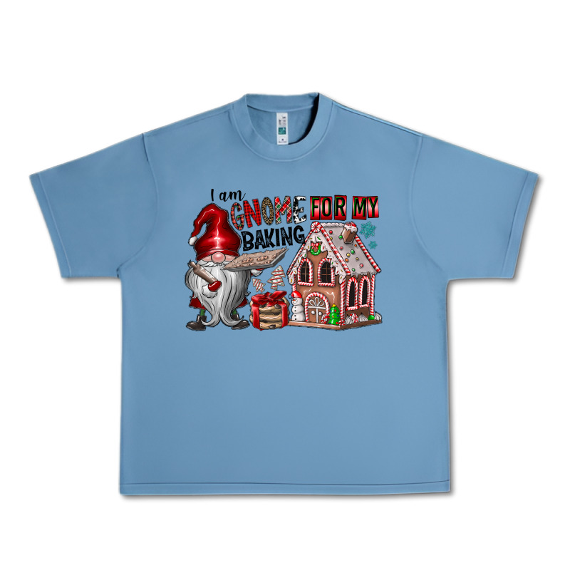 Iam Gnome For My Baking Urban Heavy Tee by CowhideDigitalArt | Teevron