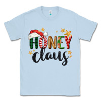 Dusty Blue honey claus christmas Classic Tee - BarkalooDesign