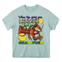 When Life Gives You Lemons Boil Some Crawfish Heavy Core Tee | Teevron