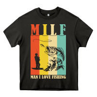 Fishing T  Shirt Milf Man I Love Fishing T  Shirt Heavy Core Tee | Teevron