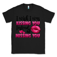 Black I wish i was kissing you instead of missing you Classic Tee - FaDigitalArtStudio