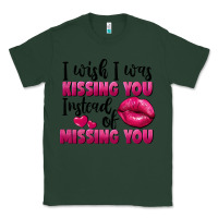 Sports Green I wish i was kissing you instead of missing you Classic Tee - FaDigitalArtStudio