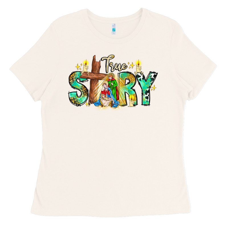 True Story Ladies Tee by CowhideDigitalArt | Teevron
