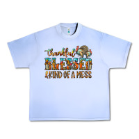 Grape Ice Thankful Blessed And Kind Of A Mess Urban Heavy Tee - CowhideDigitalArt