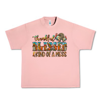Salmon Thankful Blessed And Kind Of A Mess Urban Heavy Tee - CowhideDigitalArt