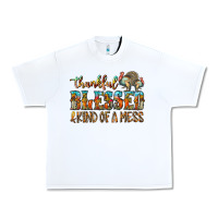 White Thankful Blessed And Kind Of A Mess Urban Heavy Tee - CowhideDigitalArt