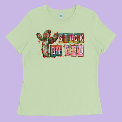 Stuck On You Ladies Tee Designed By Cowhidedigitalart