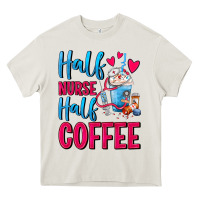 Cream Half Nurse Half Coffee Heavy Core Tee - FaDigitalArtStudio