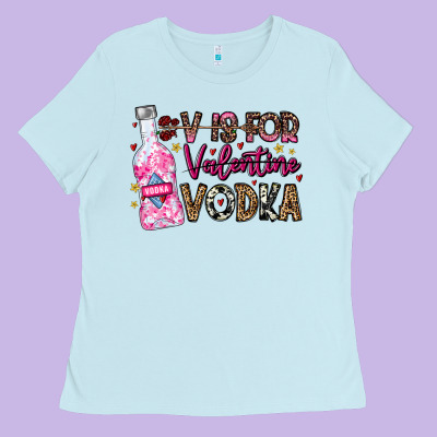 V Is For Valentine Vodka Ladies Tee Designed By Cowhidedigitalart