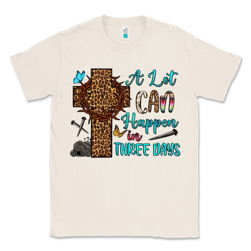 Easter Day A Lot Can Happen In Three Days Classic Tee by OliviaCreatesArt | Teevron