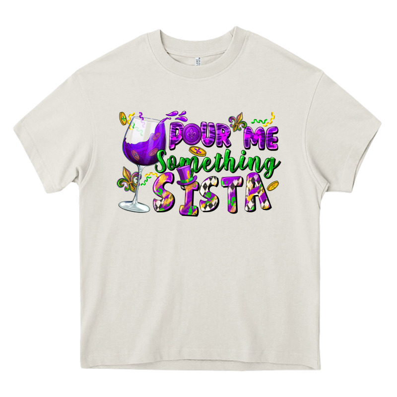 Pour Me Something Sista Heavy Core Tee by FaDigitalArtStudio | Teevron