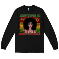Black juneteenth is independence Long Sleeve Tee - SublimationCraftShop