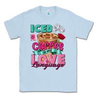 Dusty Blue Iced Coffee is my love language Valentine's Day Classic Tee - FaDigitalArtStudio